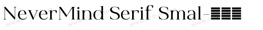 NeverMind Serif Smal字体转换